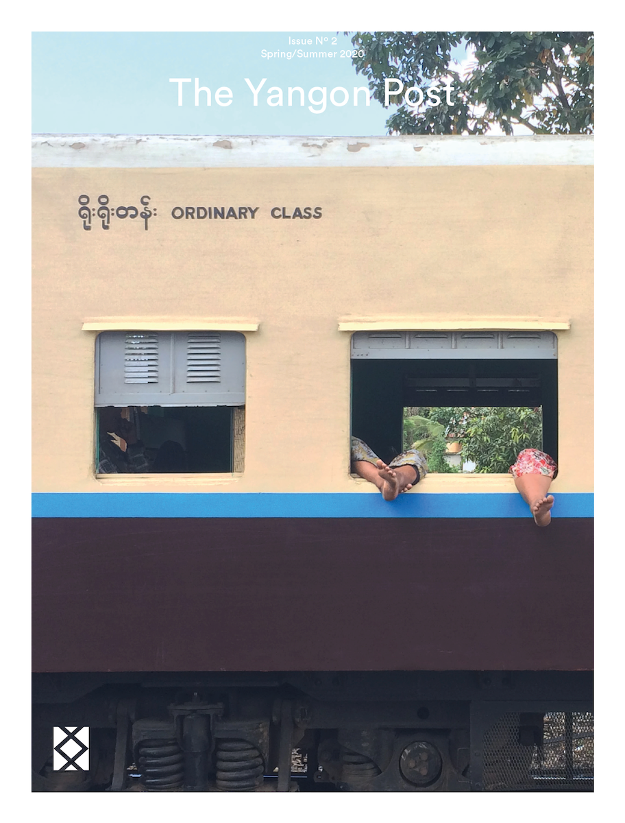 Yangon Post: Issue Two | Spring/Summer 2020
